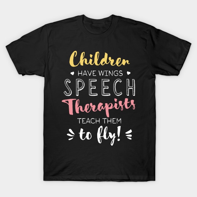 Speech Therapist Gifts - Beautiful Wings Quote T-Shirt by BetterManufaktur